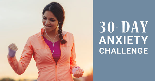30 Day Reduce Your Anxiety challenge
